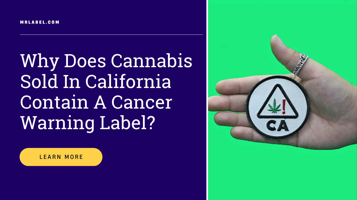 Cancer warning label on cannabis products in California