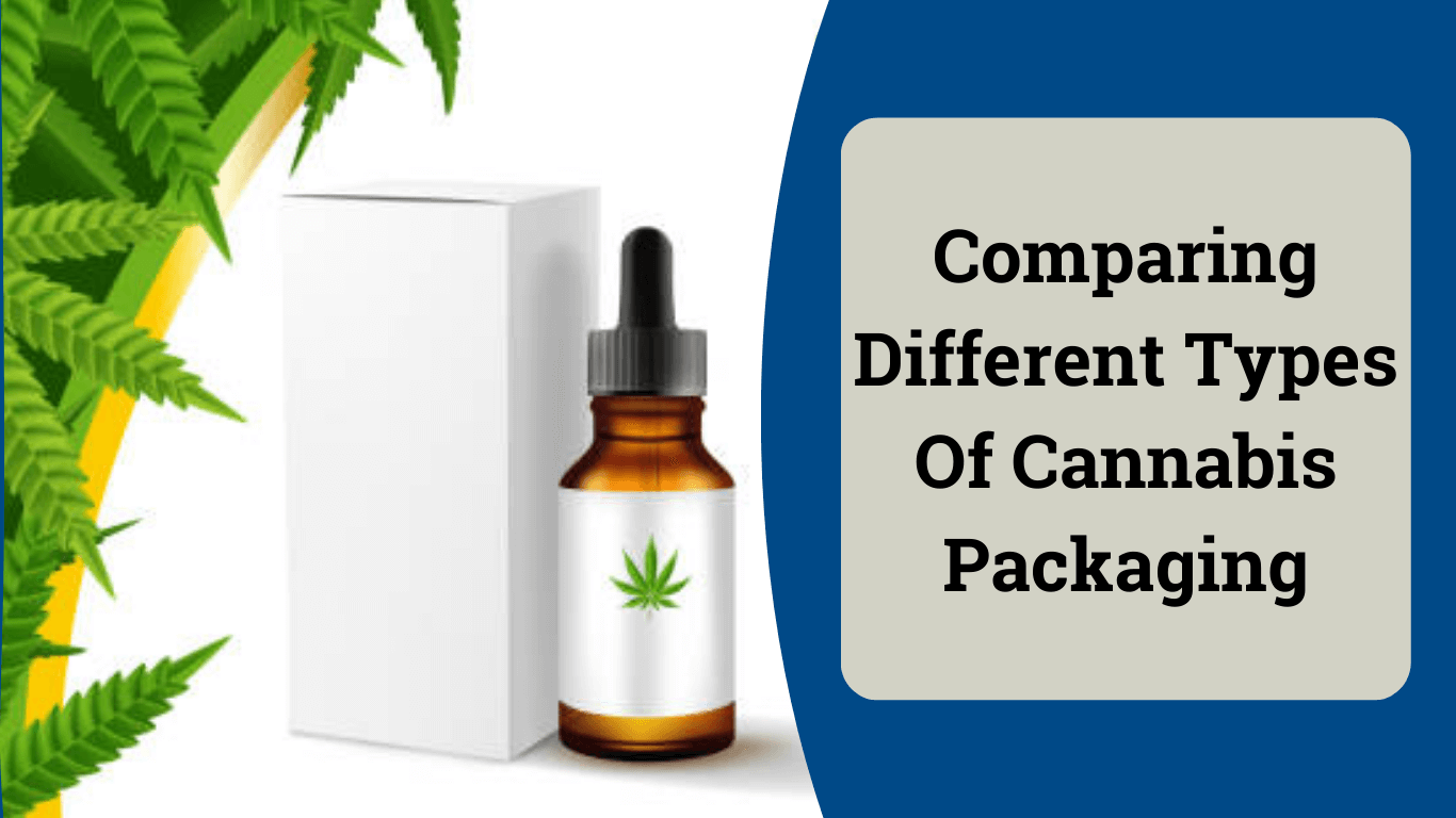 Various types of cannabis packaging options