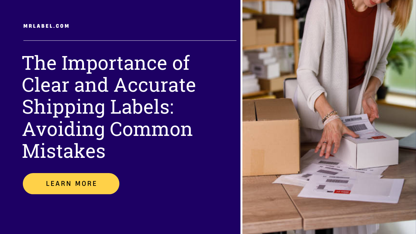 Clear and accurate shipping labels