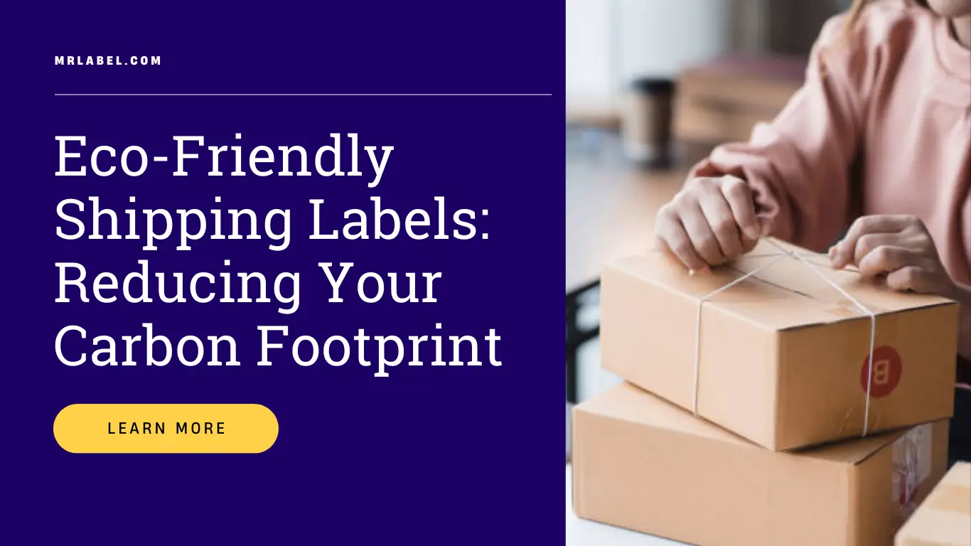 Eco-friendly shipping labels reducing carbon footprint