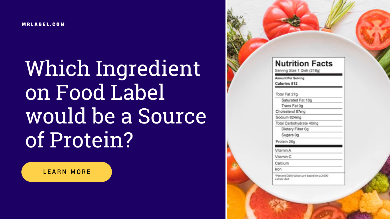 Food label showing protein content and sources