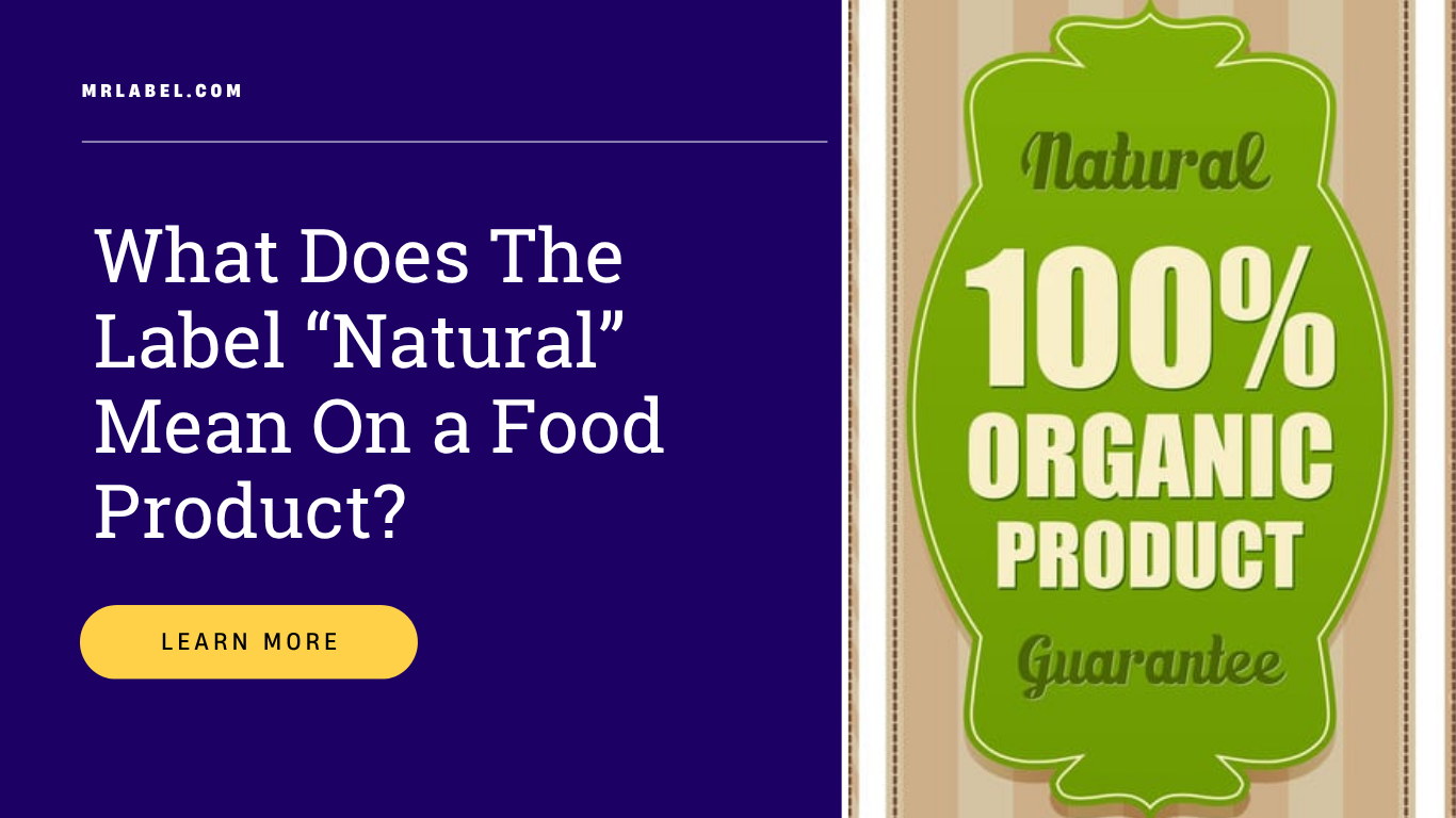 Natural label on food product packaging