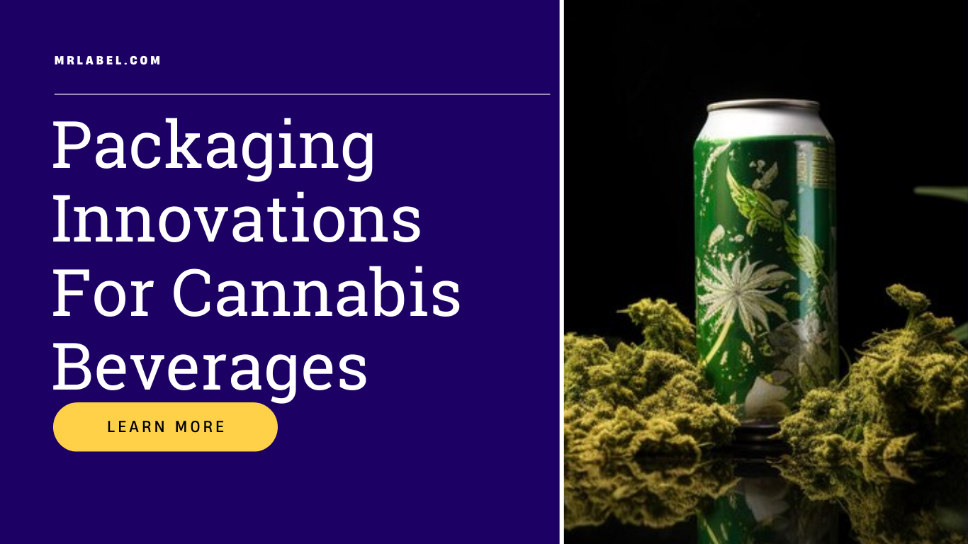 Cannabis beverage packaging innovations