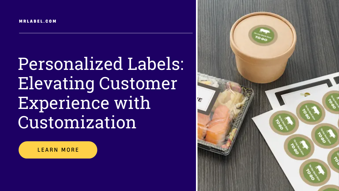 Personalized custom labels for enhanced customer experience