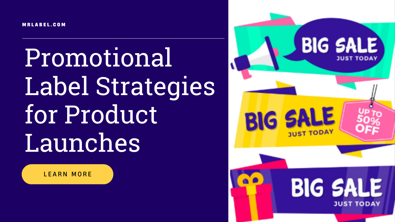 Promotional label strategies for product launches