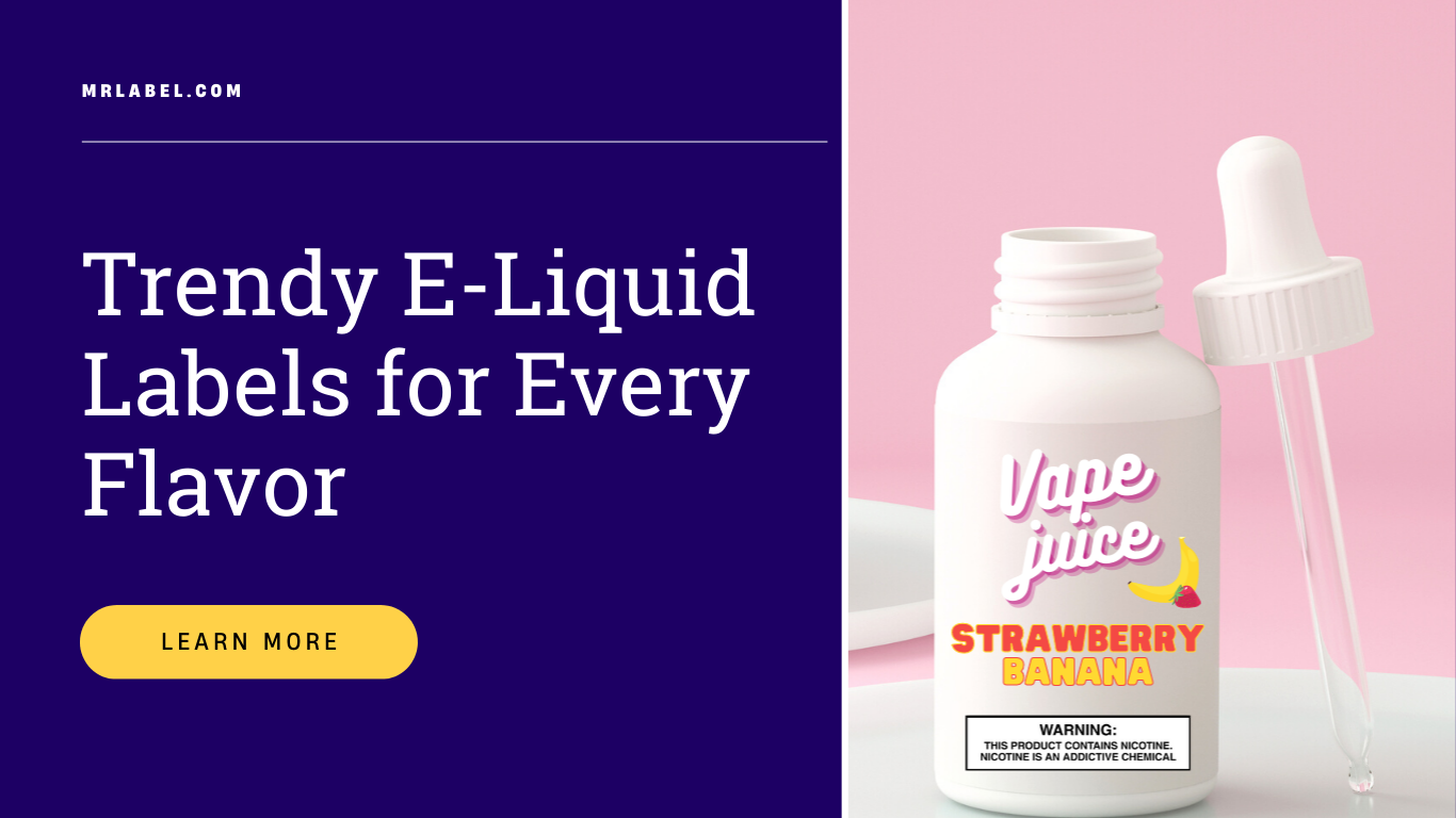 trendy-e-liquid-labels-for-every-flavor-featured-image
