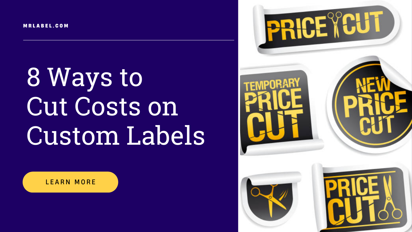 8-ways-to-cut-costs-on-custom-labels-featured-image.png