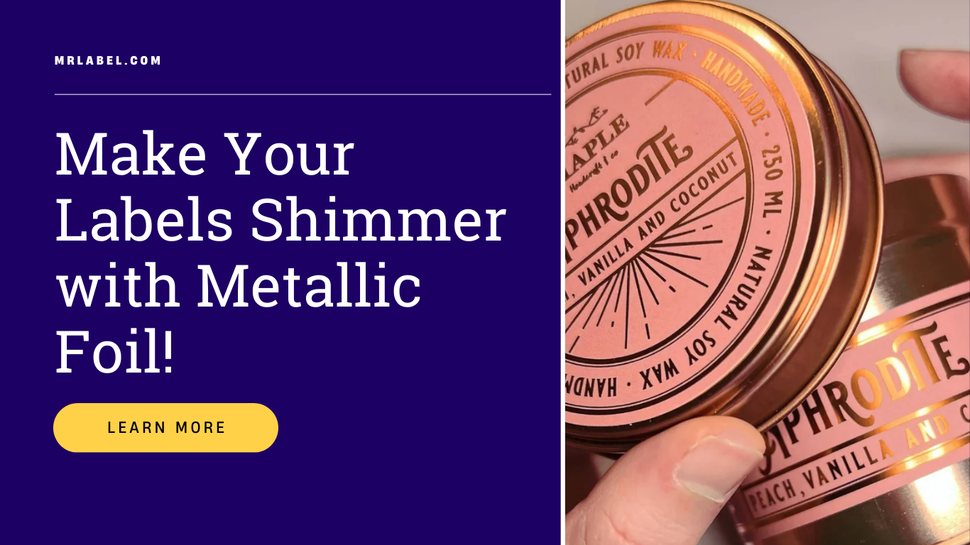 make-your-labels-shimmer-with-metallic-foil-featured-image.png