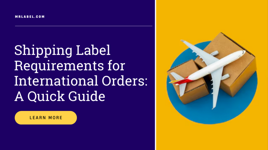 shipping label requirements for international delivery