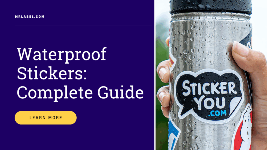 waterproof stickers complete Guide